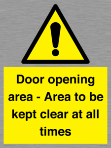 Door opening area - Area to be kept clear at all times